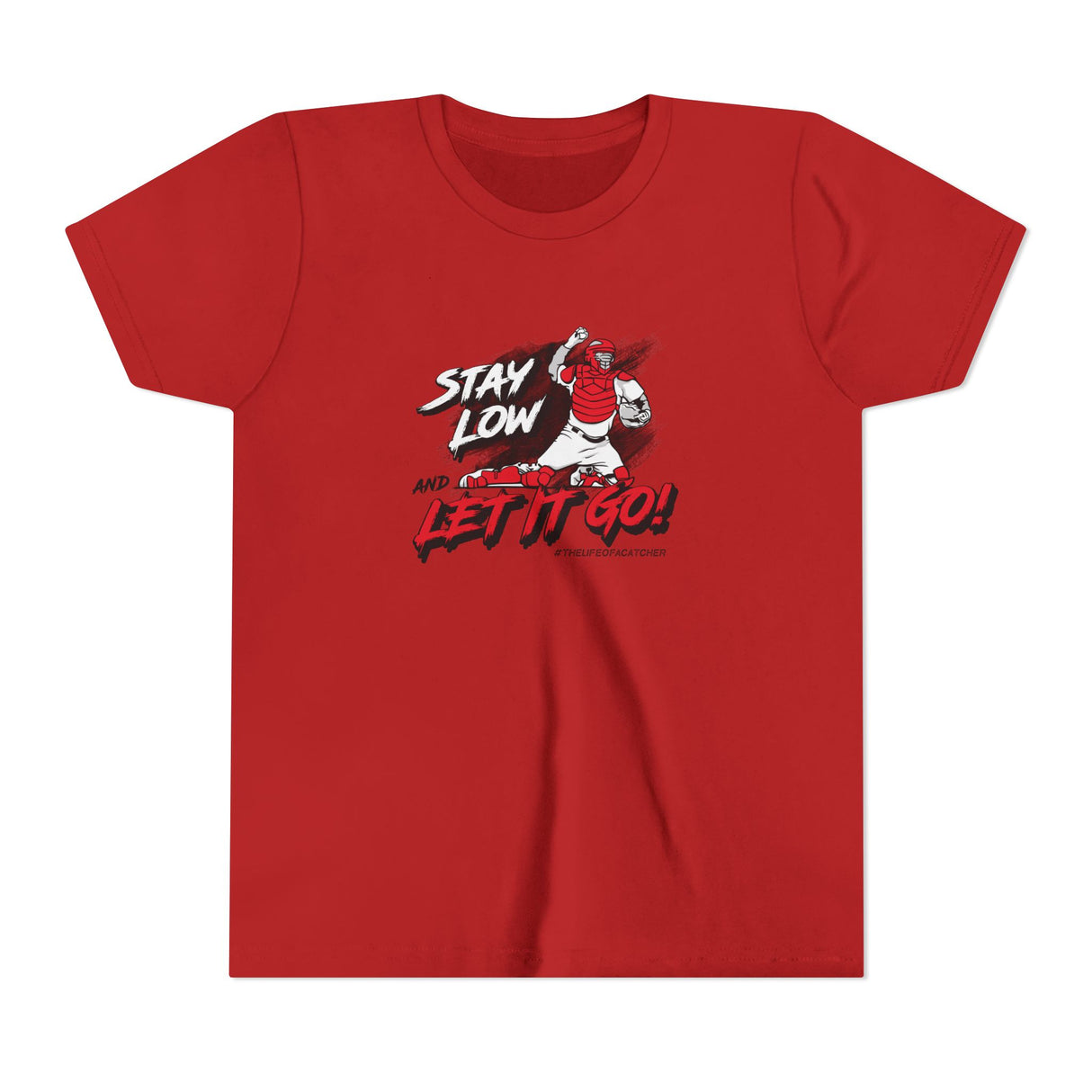 Stay Low & Let It Go Youth T-Shirt - Red Front