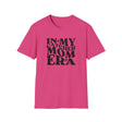 In My Catcher Mom Era Unisex T-Shirt - Heliconia Front