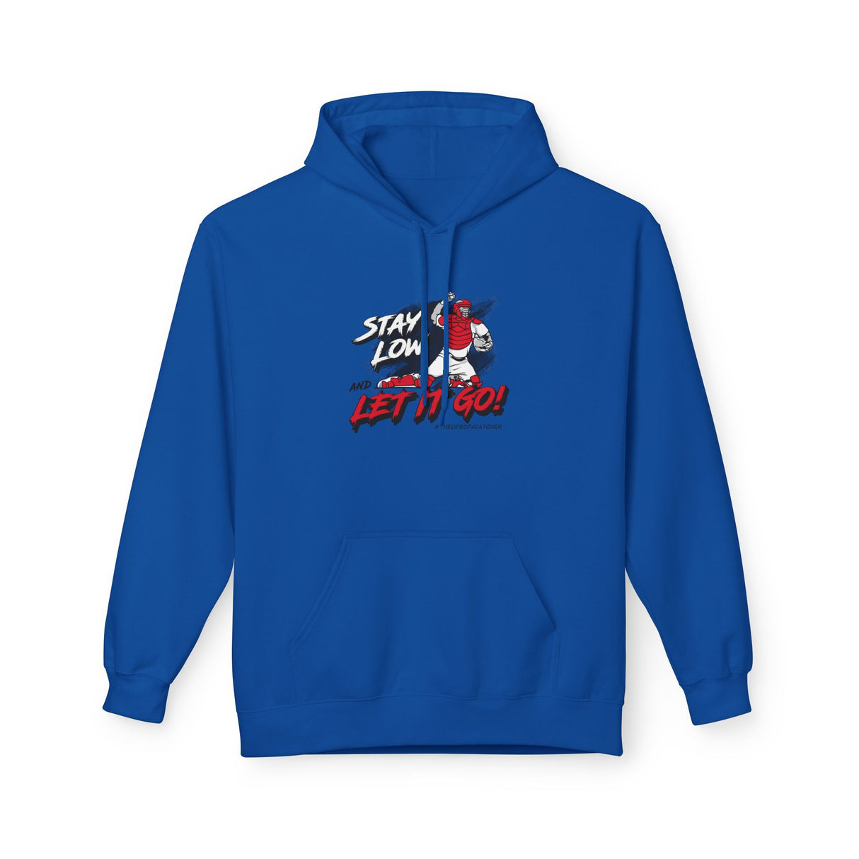 Stay Low & Let It Go Unisex Hoodie - Royal