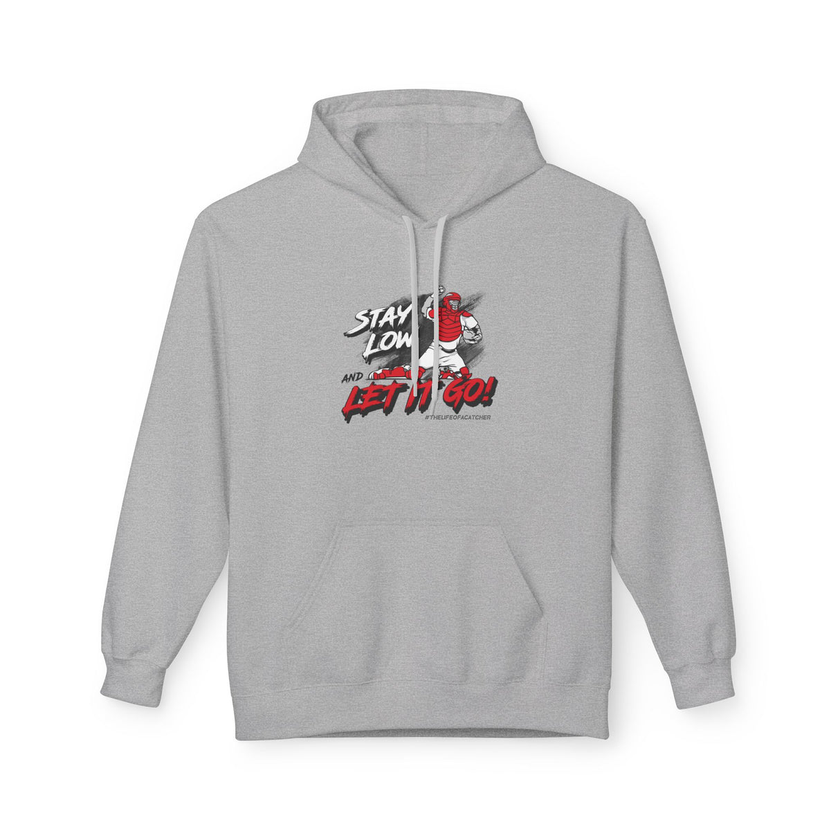 Stay Low & Let It Go Unisex Hoodie - Sport Grey Front