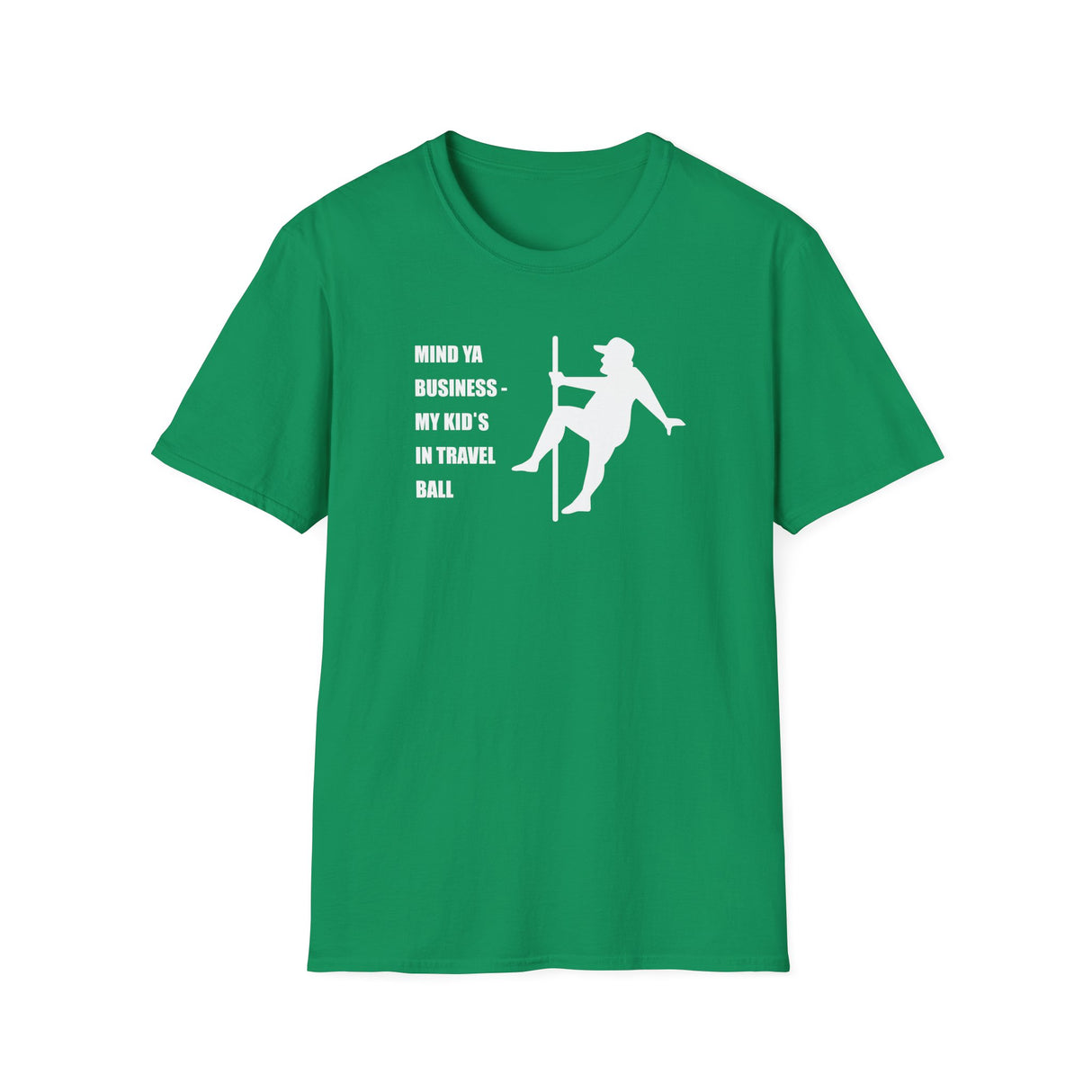 Mind Ya Business Unisex T-Shirt - Kelly Green