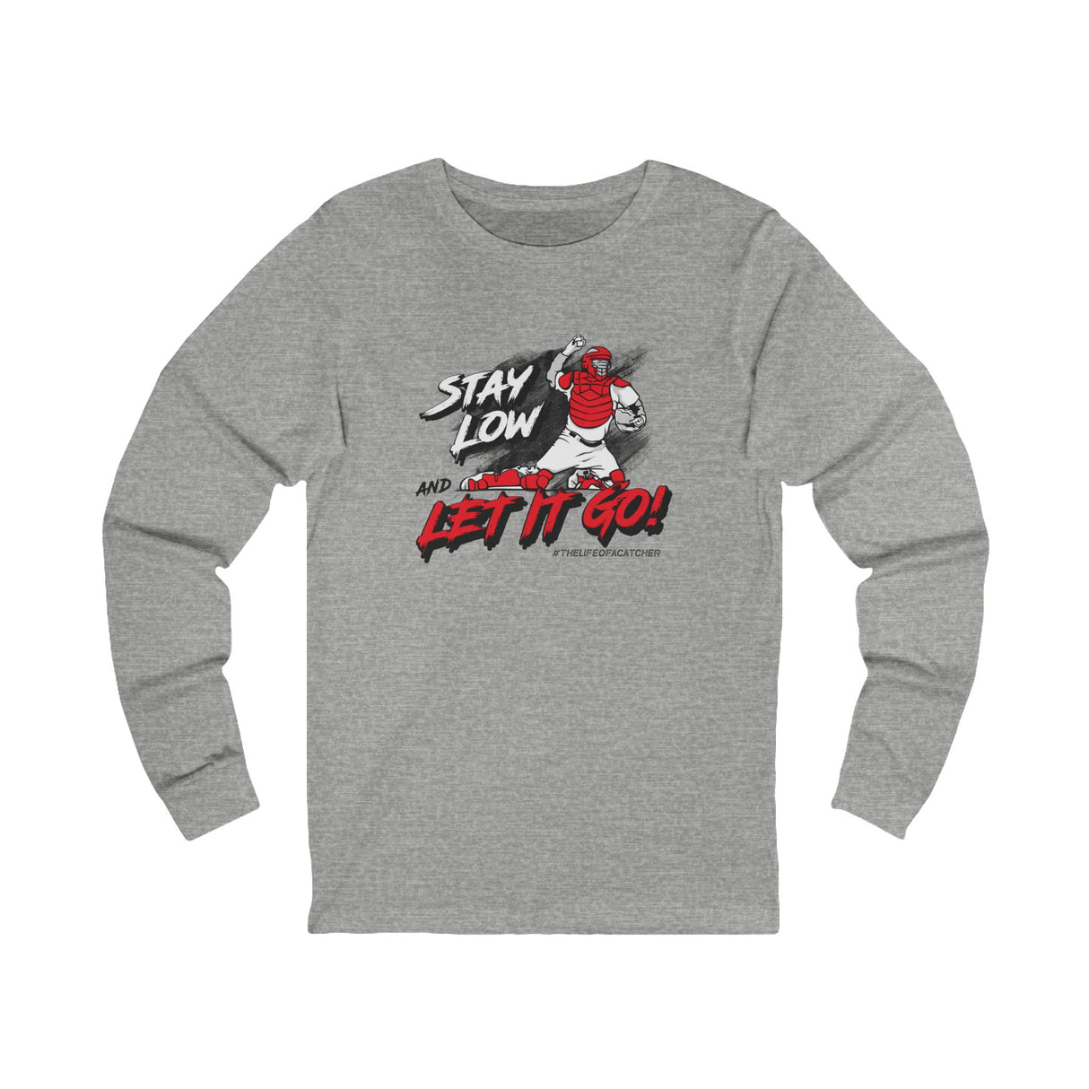 Stay Low & Let It Go Unisex Jersey Long Sleeve Tee - Athletic Heather