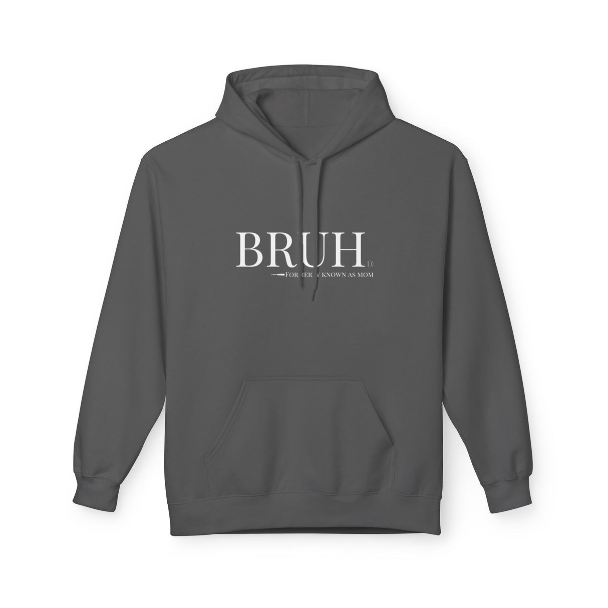 Bruh: Formerly Known As Mom Unisex Sweatshirt Unisex Hoodie - Charcoal
