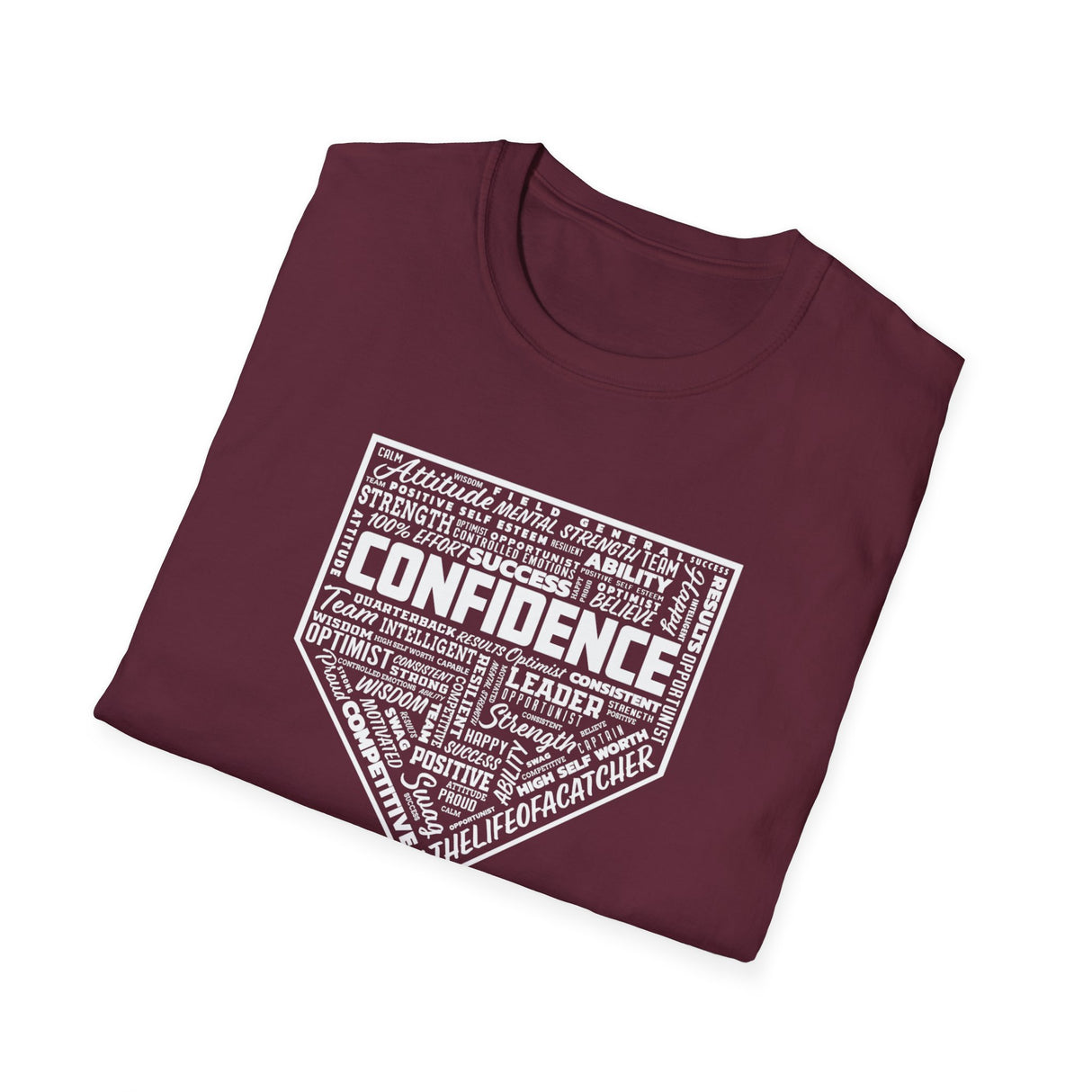 Confidence Unisex T-Shirt - Maroon Folded