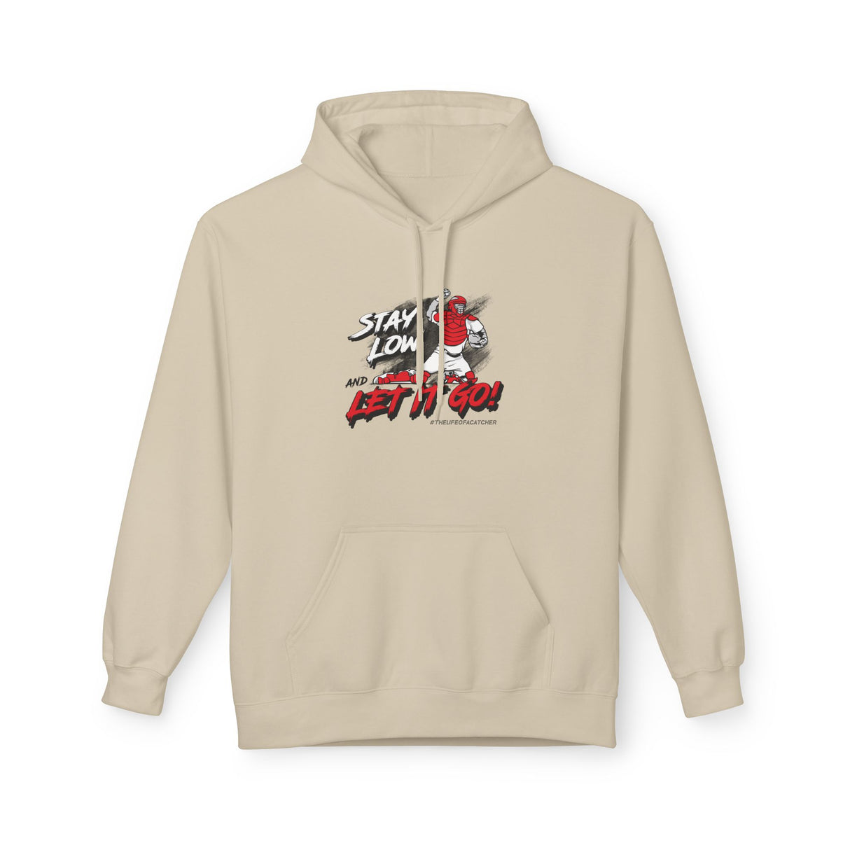 Stay Low & Let It Go Unisex Hoodie - Sand