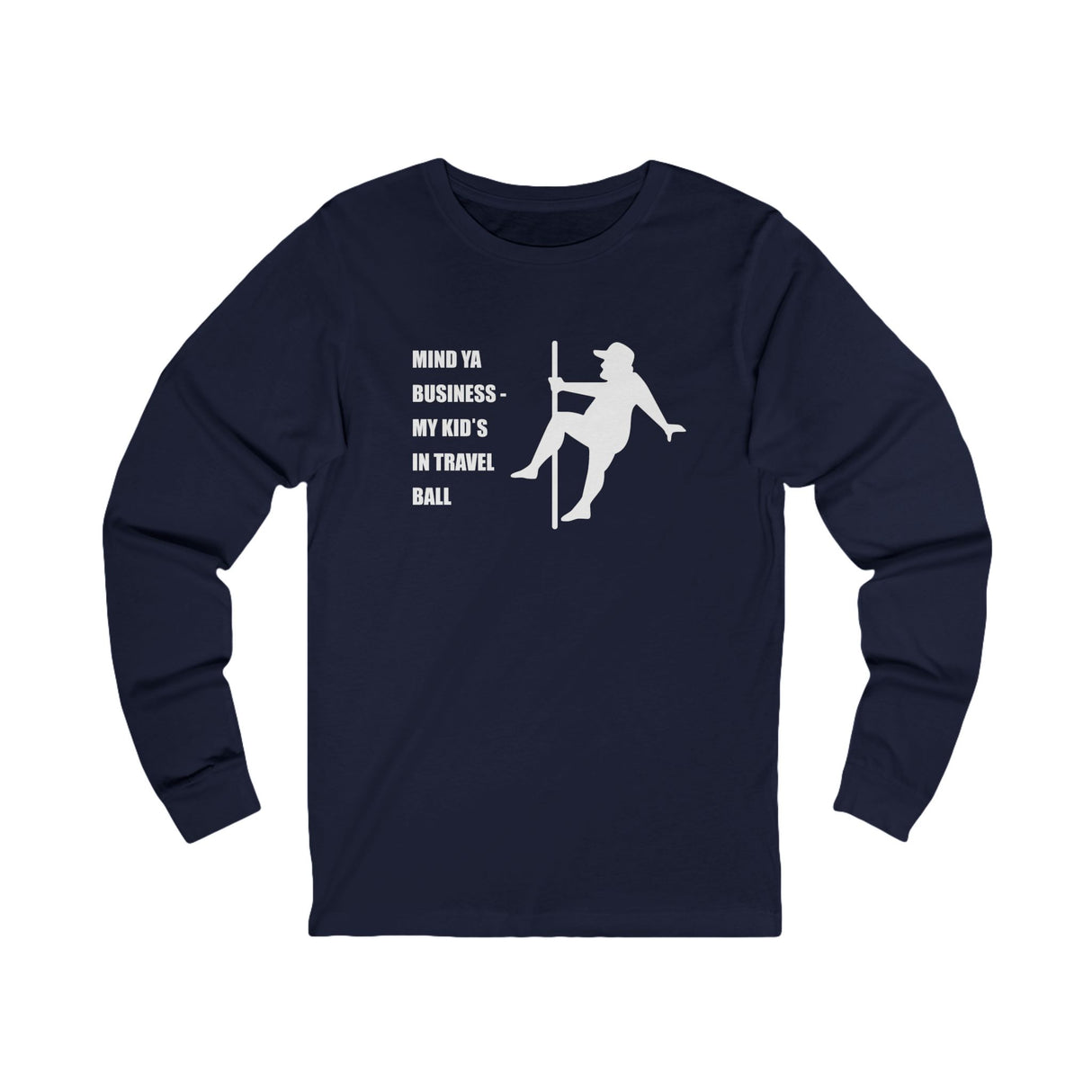 Mind Ya Business Unisex Jersey Long Sleeve Tee - Navy