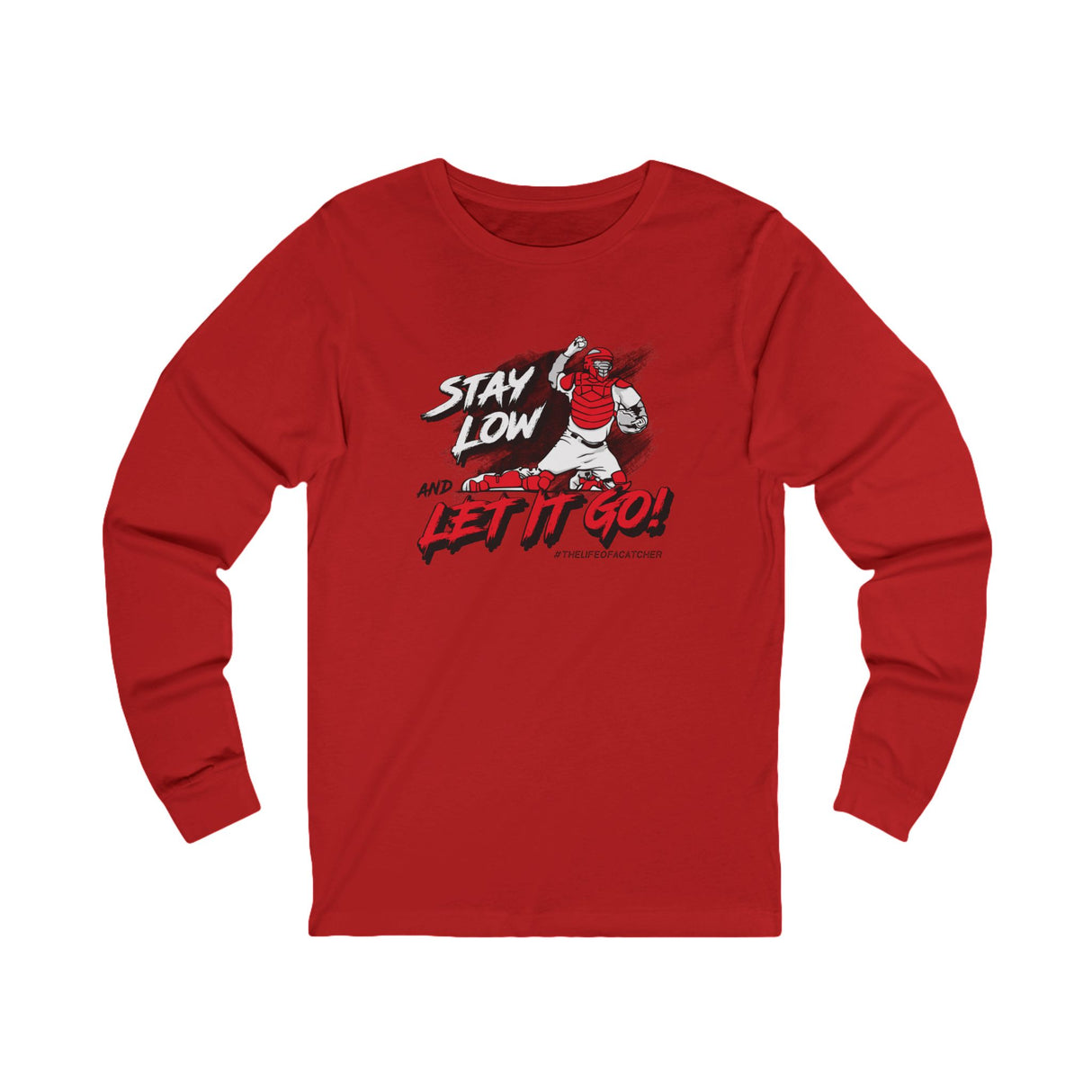 Stay Low & Let It Go Unisex Jersey Long Sleeve Tee - Red