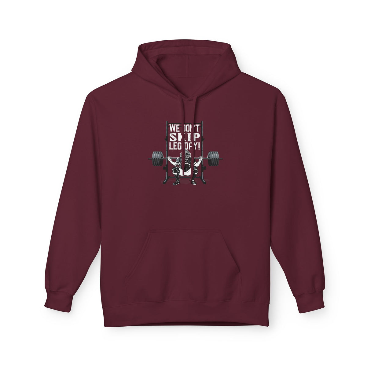 We Don't Skip Leg Day Unisex Hoodie