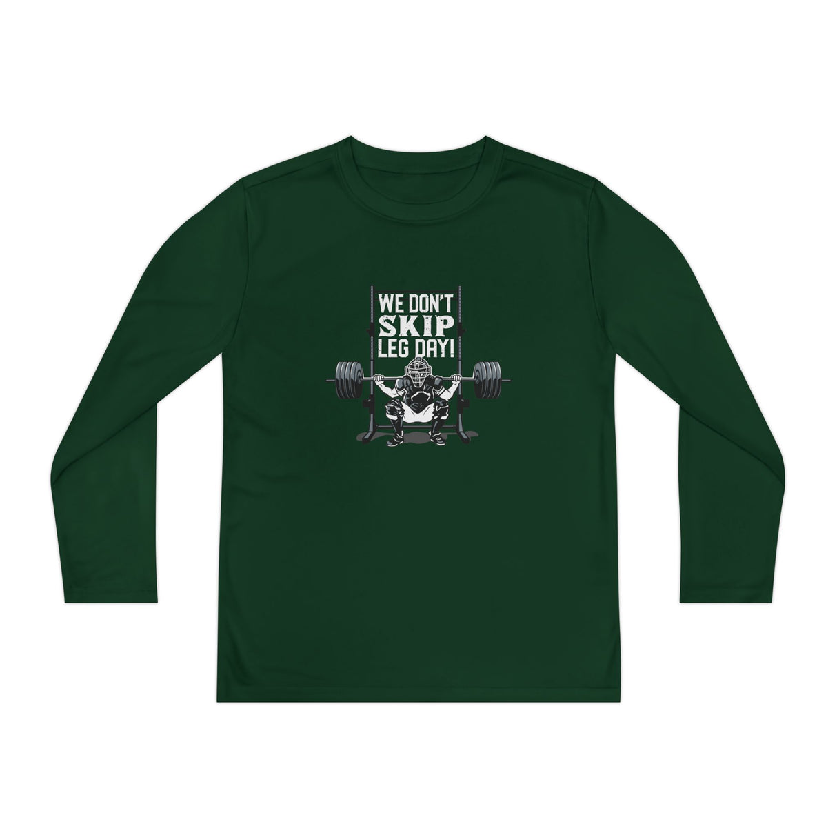 We Don't Skip Leg Day Youth Long Sleeve T-Shirt - Forest Green