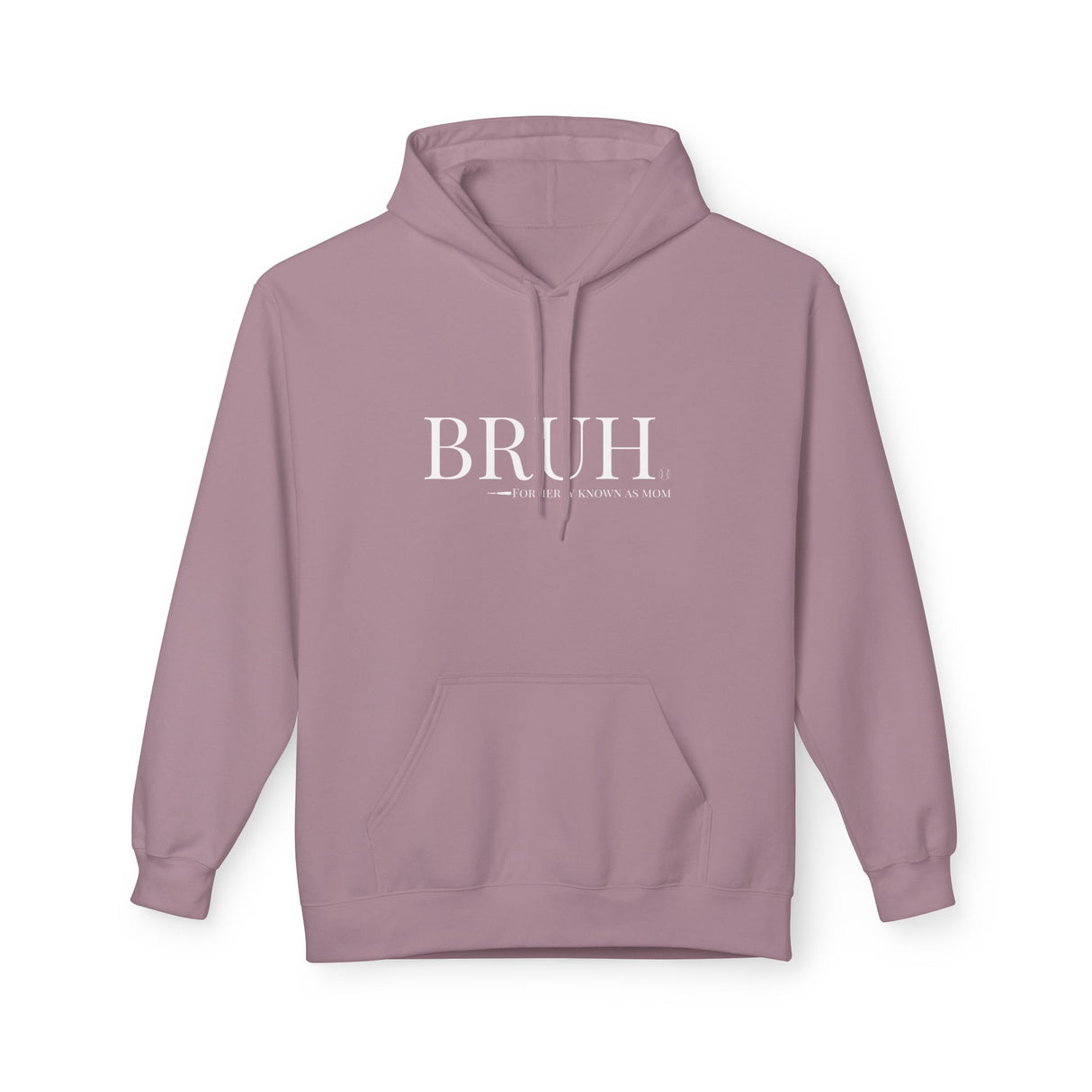 Bruh: Formerly Known As Mom Unisex Sweatshirt Unisex Hoodie - Paragon