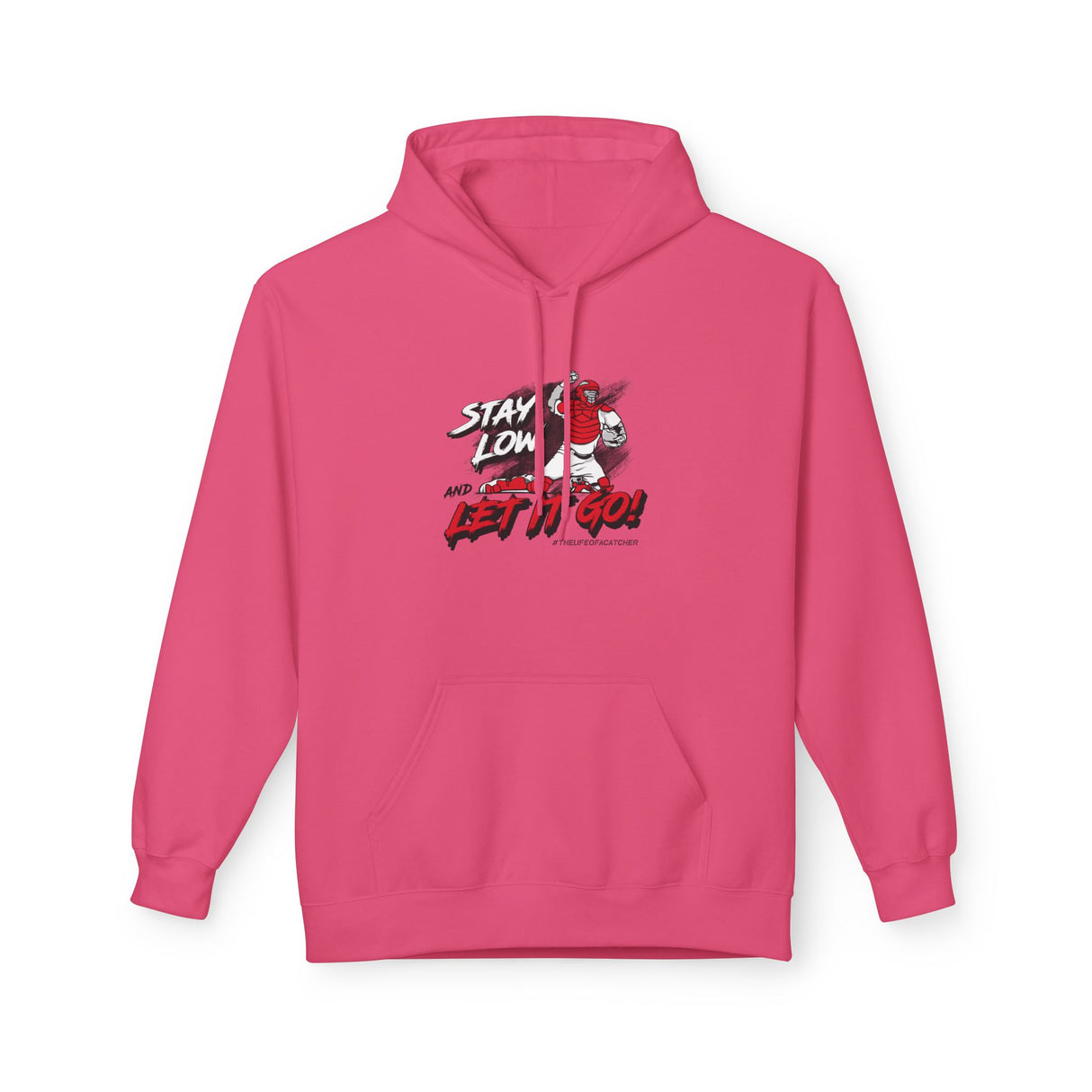 Stay Low & Let It Go Unisex Hoodie - Pink Lemonade
