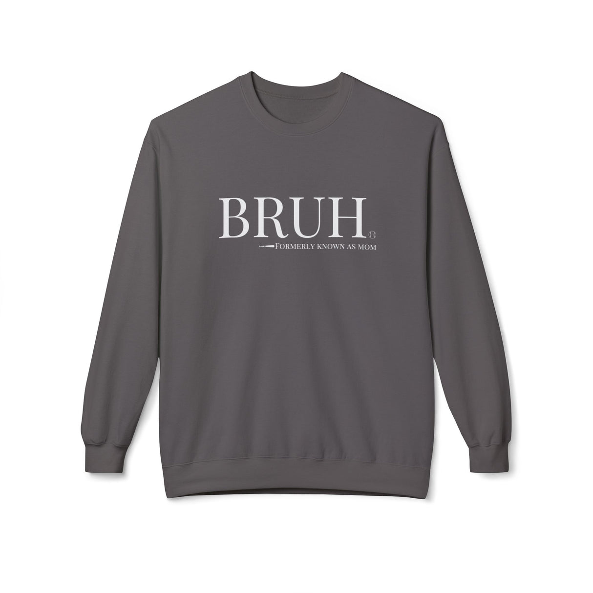 Bruh: Formerly Known As Mom Unisex Sweatshirt - Charcoal