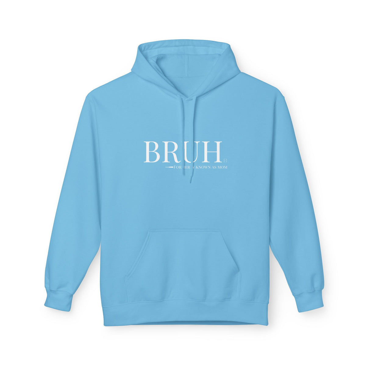 Bruh: Formerly Known As Mom Unisex Sweatshirt Unisex Hoodie - Sky
