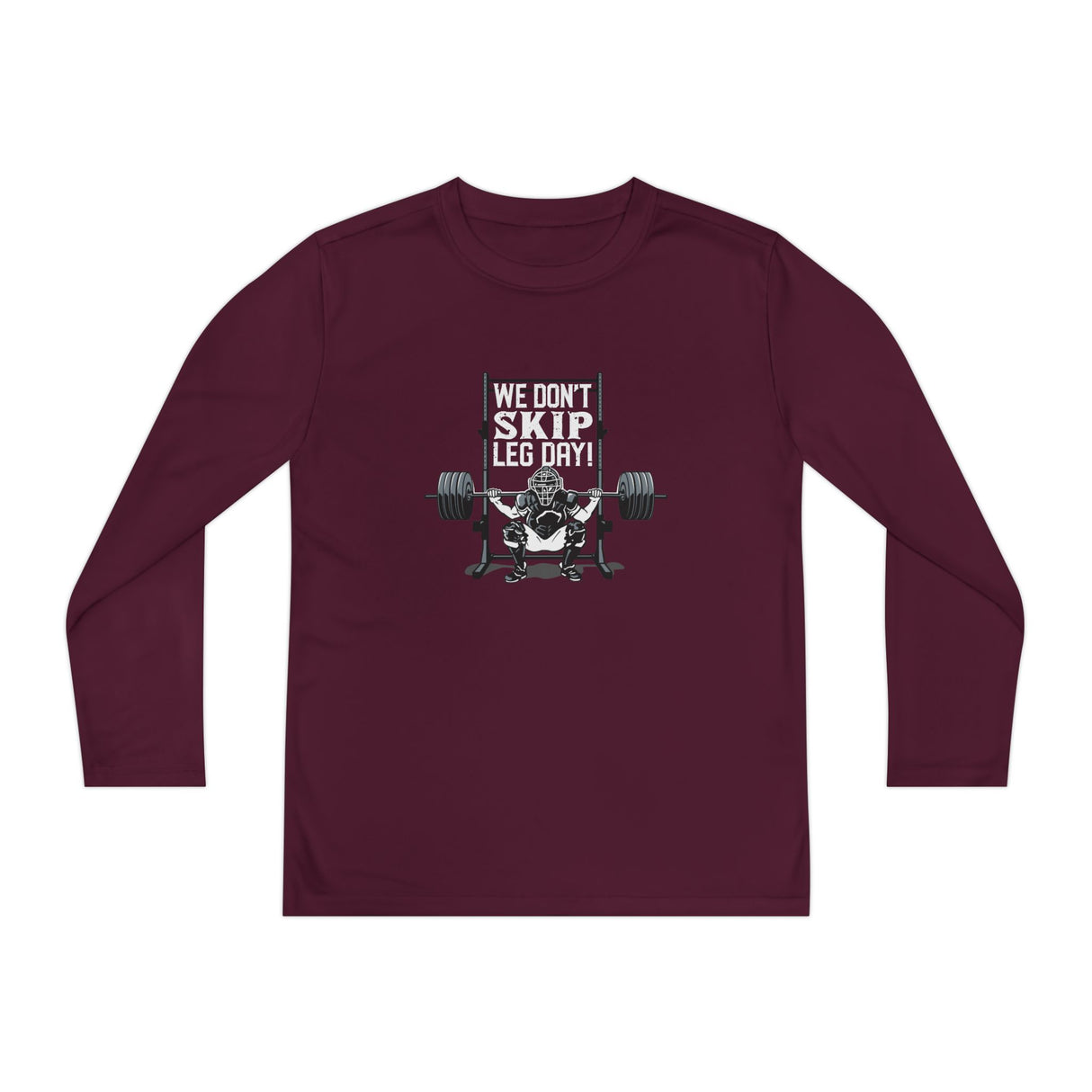 We Don't Skip Leg Day Youth Long Sleeve T-Shirt Maroon - Front