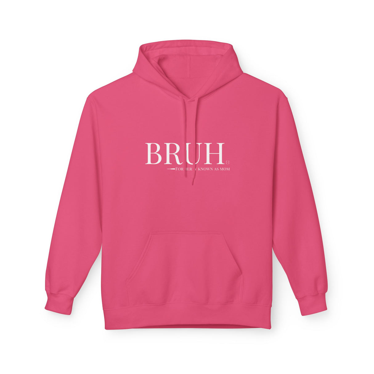 Bruh: Formerly Known As Mom Unisex Sweatshirt Unisex Hoodie - Pink Lemonade Front