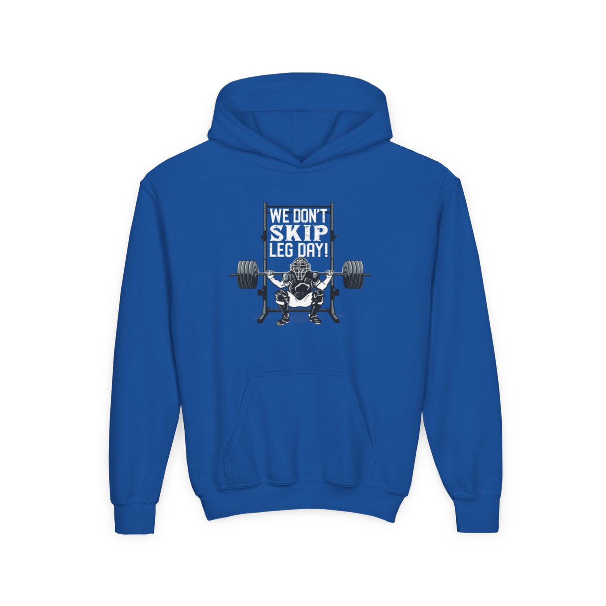 We Don't Skip Leg Day Youth Hoodie Royal