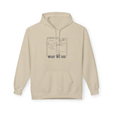 What We See Unisex Hoodie Stone