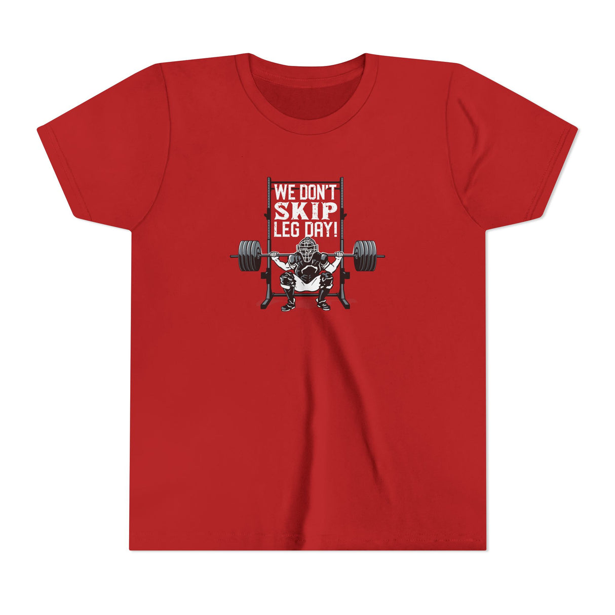 We Don't Skip Leg Day Youth T-Shirt - Red