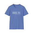 Bruh: Formerly Known As Mom Unisex T-Shirt - Light Blue Front