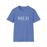 Bruh: Formerly Known As Mom Unisex T-Shirt - Light Blue Front