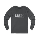 Bruh: Formerly Known As Mom Unisex Jersey Long Sleeve Tee - Charcoal