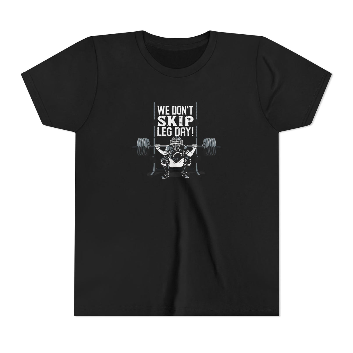 We Don't Skip Leg Day Youth T-Shirt - Black