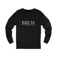 Bruh: Formerly Known As Mom Unisex Jersey Long Sleeve Tee - Black Front
