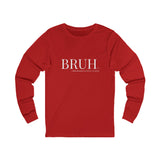 Bruh: Formerly Known As Mom Unisex Jersey Long Sleeve Tee  - Red