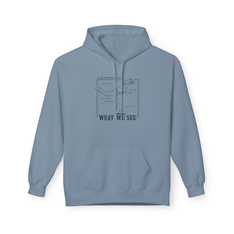What We See Unisex Hoodie Stone Blue