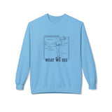 What We See Unisex Sweatshirt Carolina Blue