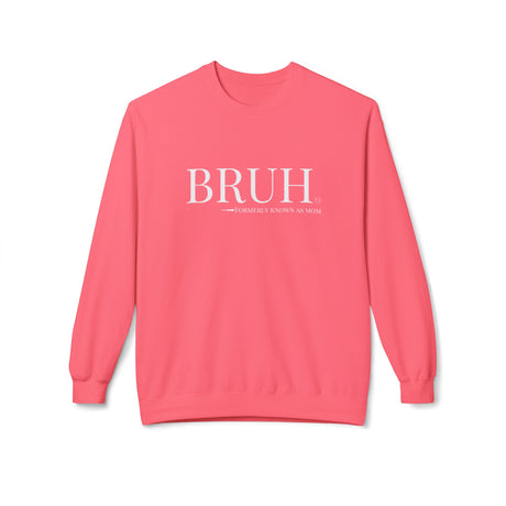 Bruh: Formerly Known As Mom Unisex Sweatshirt - Pink Lemonade