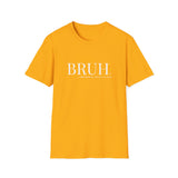 Bruh: Formerly Known As Mom Unisex T-Shirt - gold