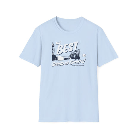 The Best Sound In Sports Unisex T-Shirt light blue