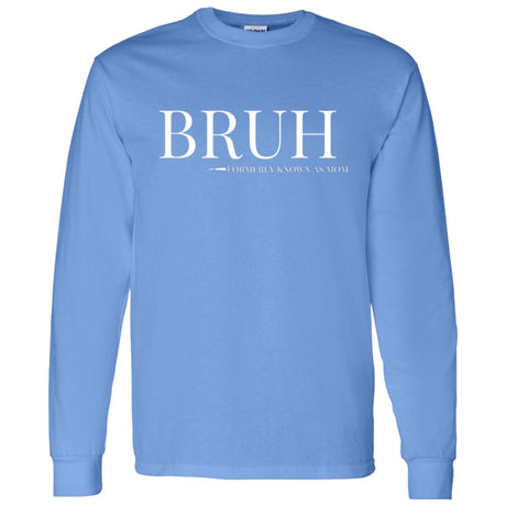 BRUH Unisex Long Sleeve T-Shirt - Carolina Blue