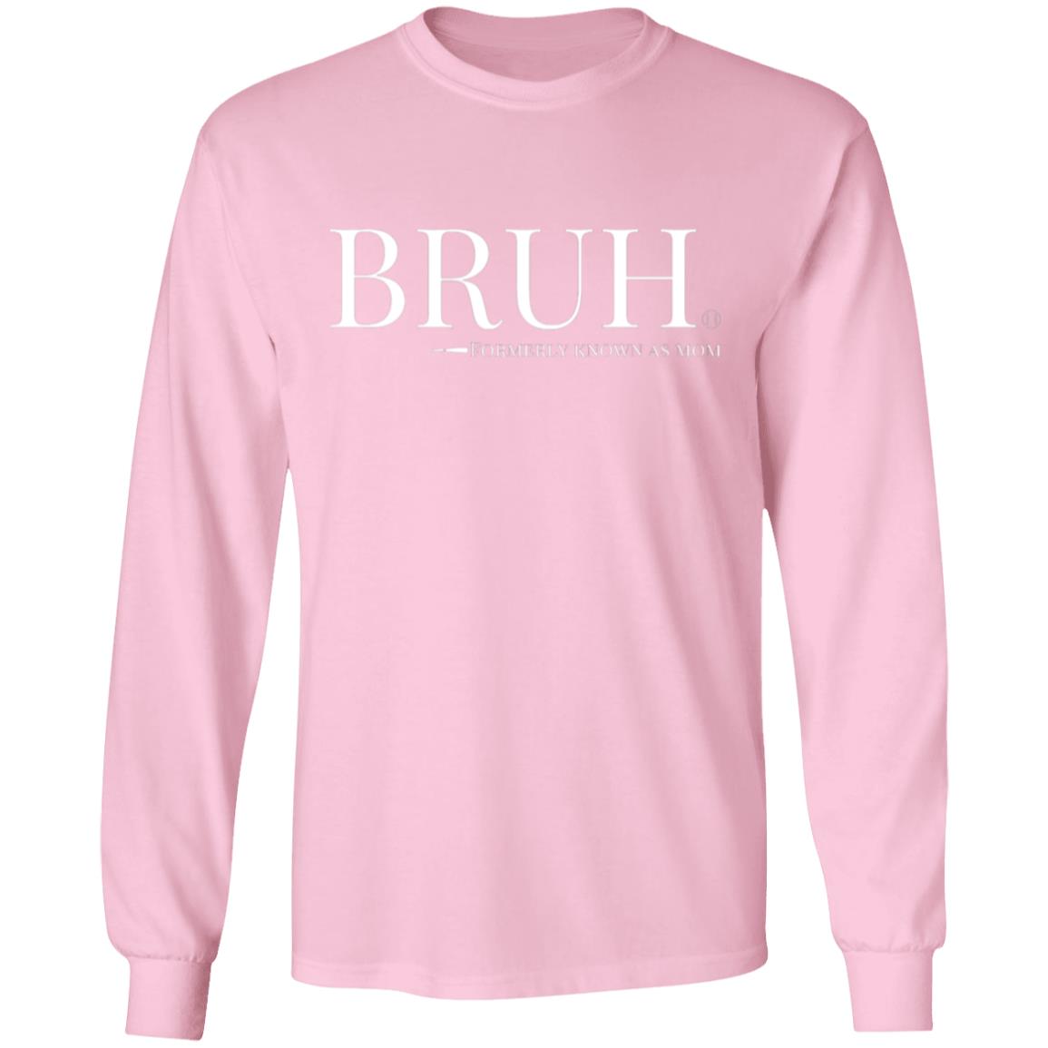 BRUH Unisex Long Sleeve T-Shirt - Light Pink