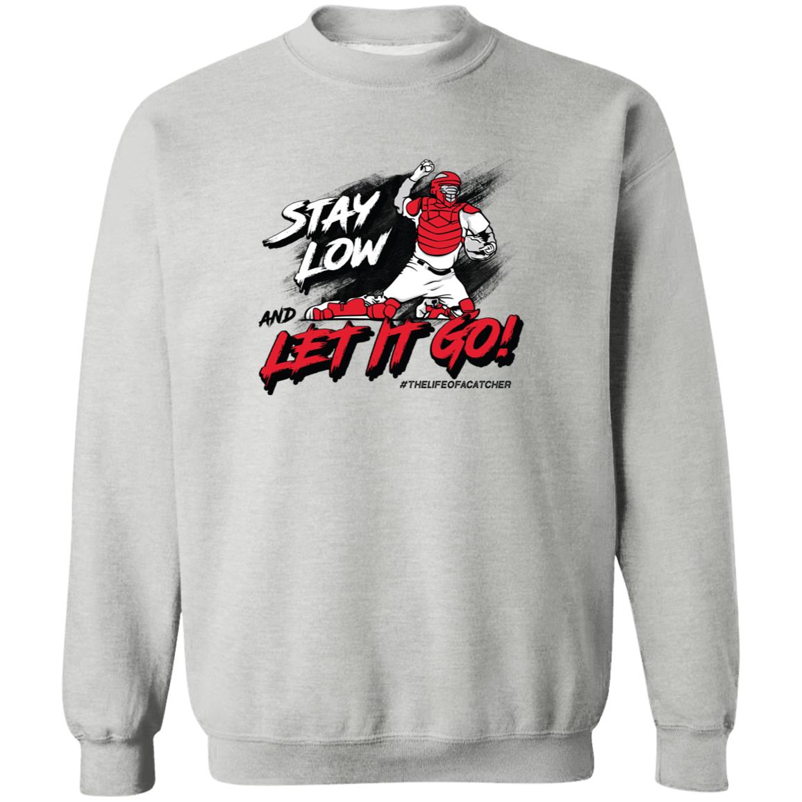 Stay Low & Let It Go Crewneck Sweatshirt - Grey