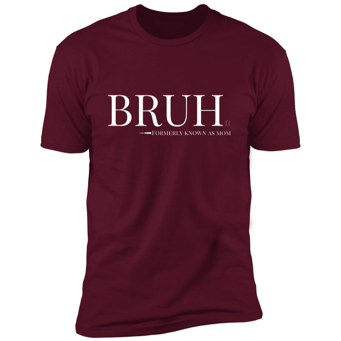 Bruh: Formerly Known As Mom Short Sleeve Tee maroon