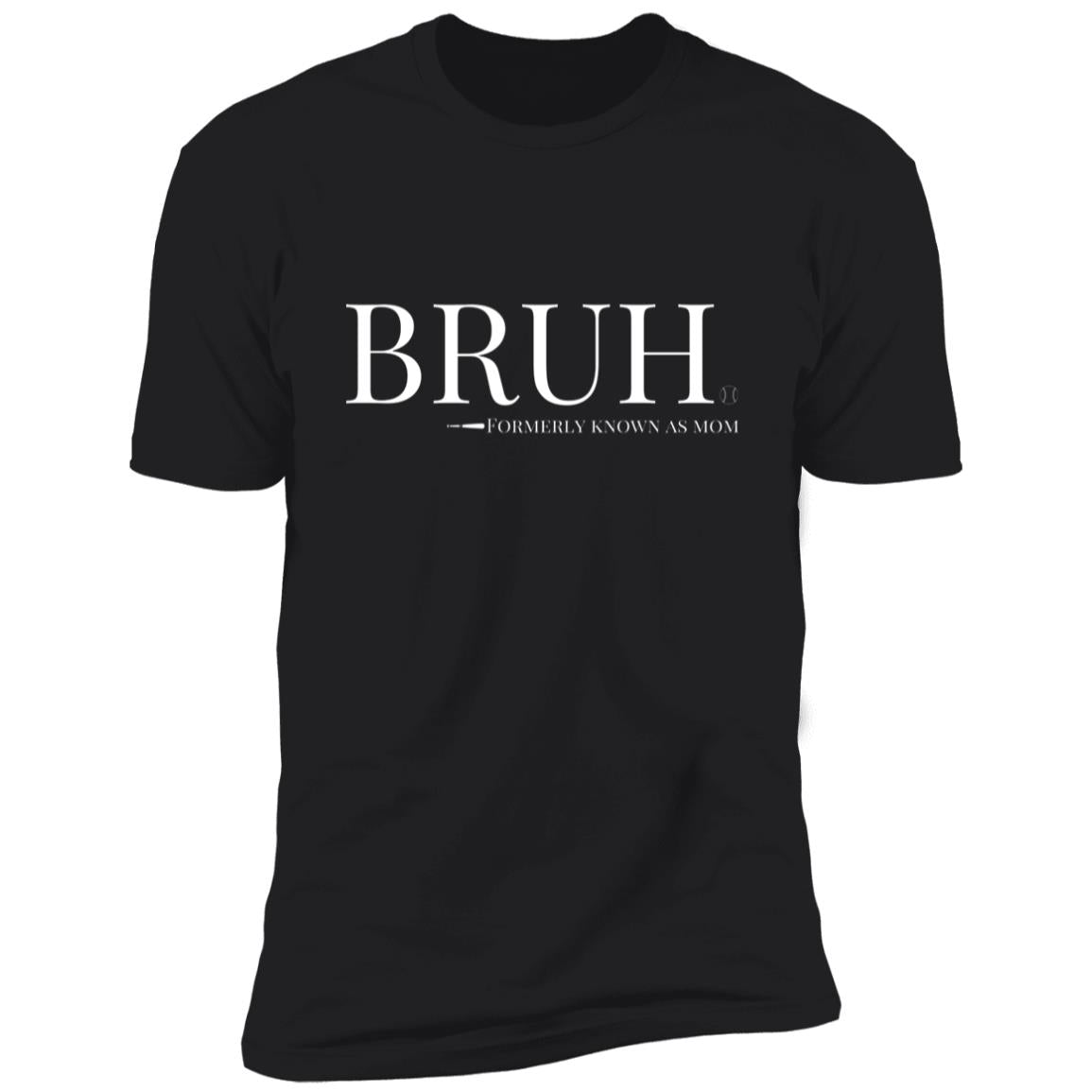 Bruh: Formerly Known As Mom Short Sleeve Tee black