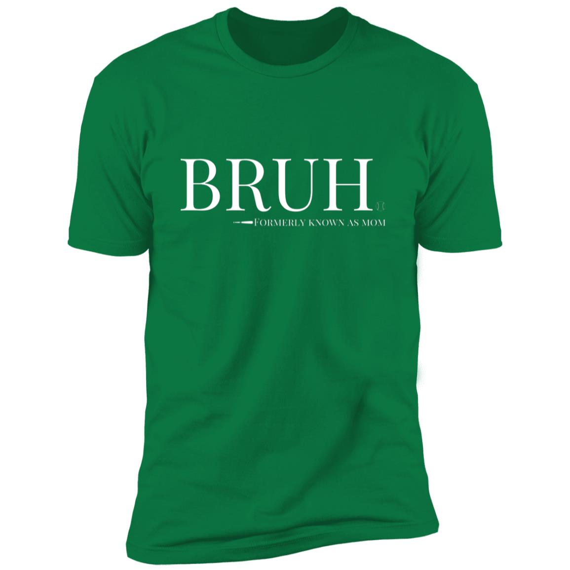 Bruh: Formerly Known As Mom Short Sleeve Tee green