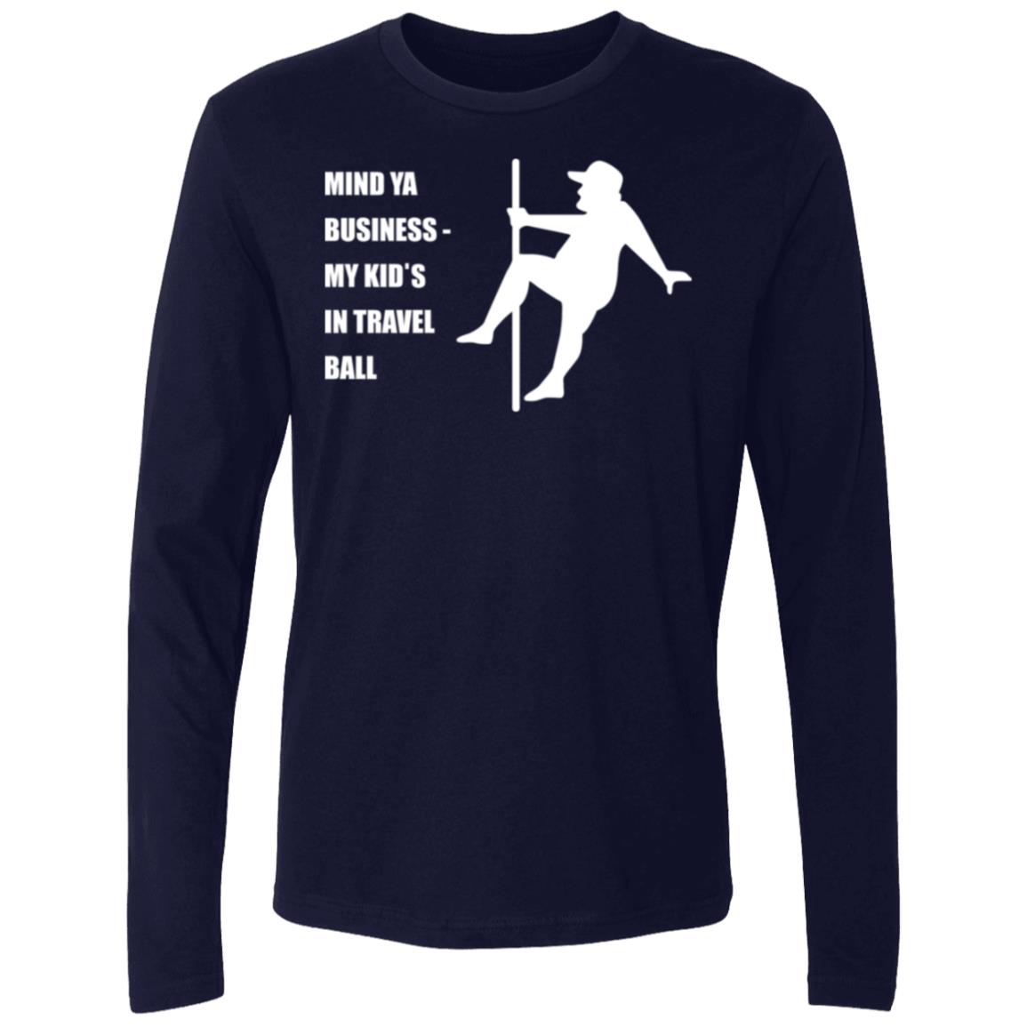 Mind Ya Business Men's Premium Long Sleeve T-Shirt - Navy