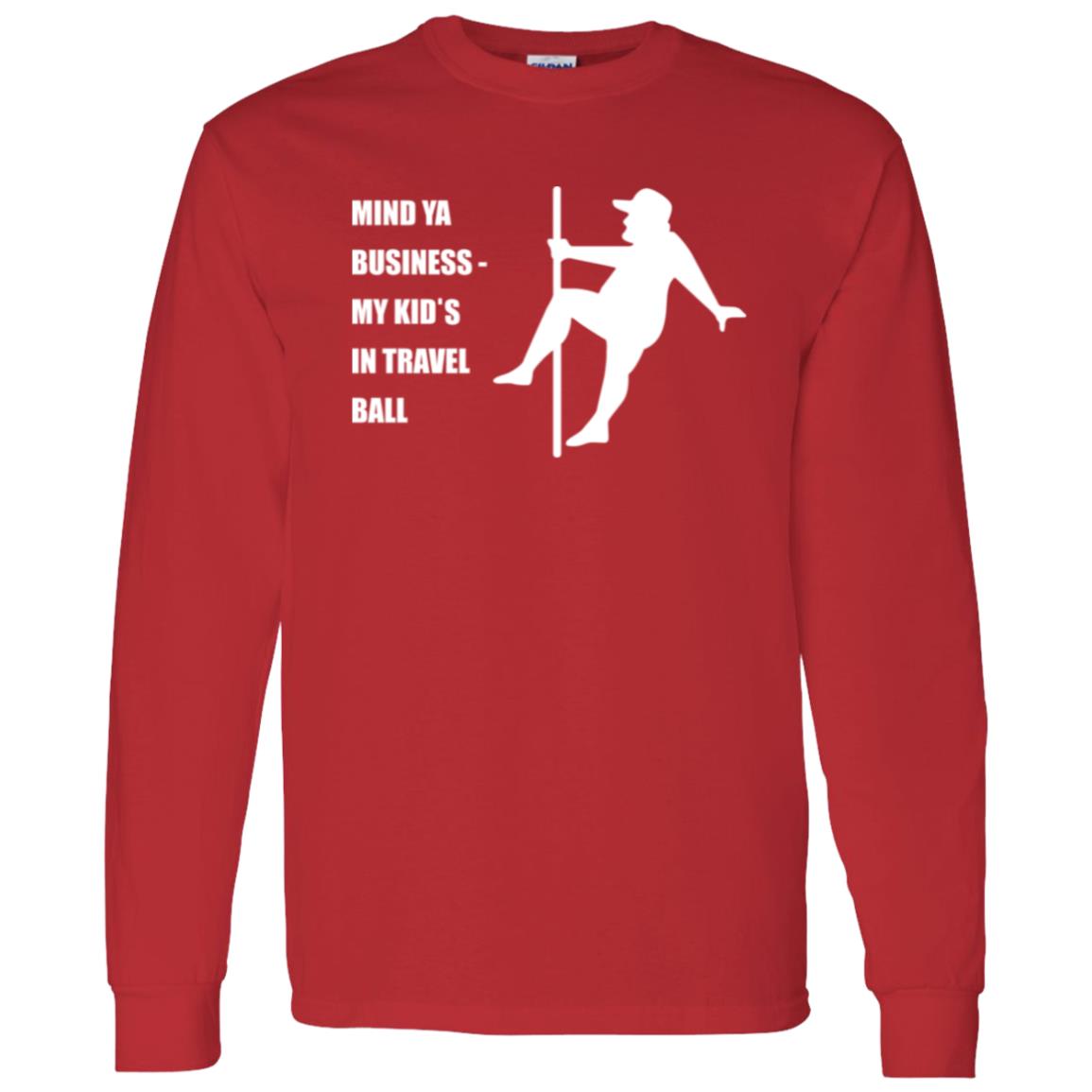 Mind Ya Business Unisex Long Sleeve T-Shirt - Red