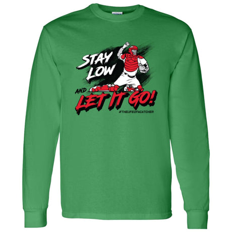 Stay Low & Let It Go Unisex Long Sleeve T-Shirt - Green