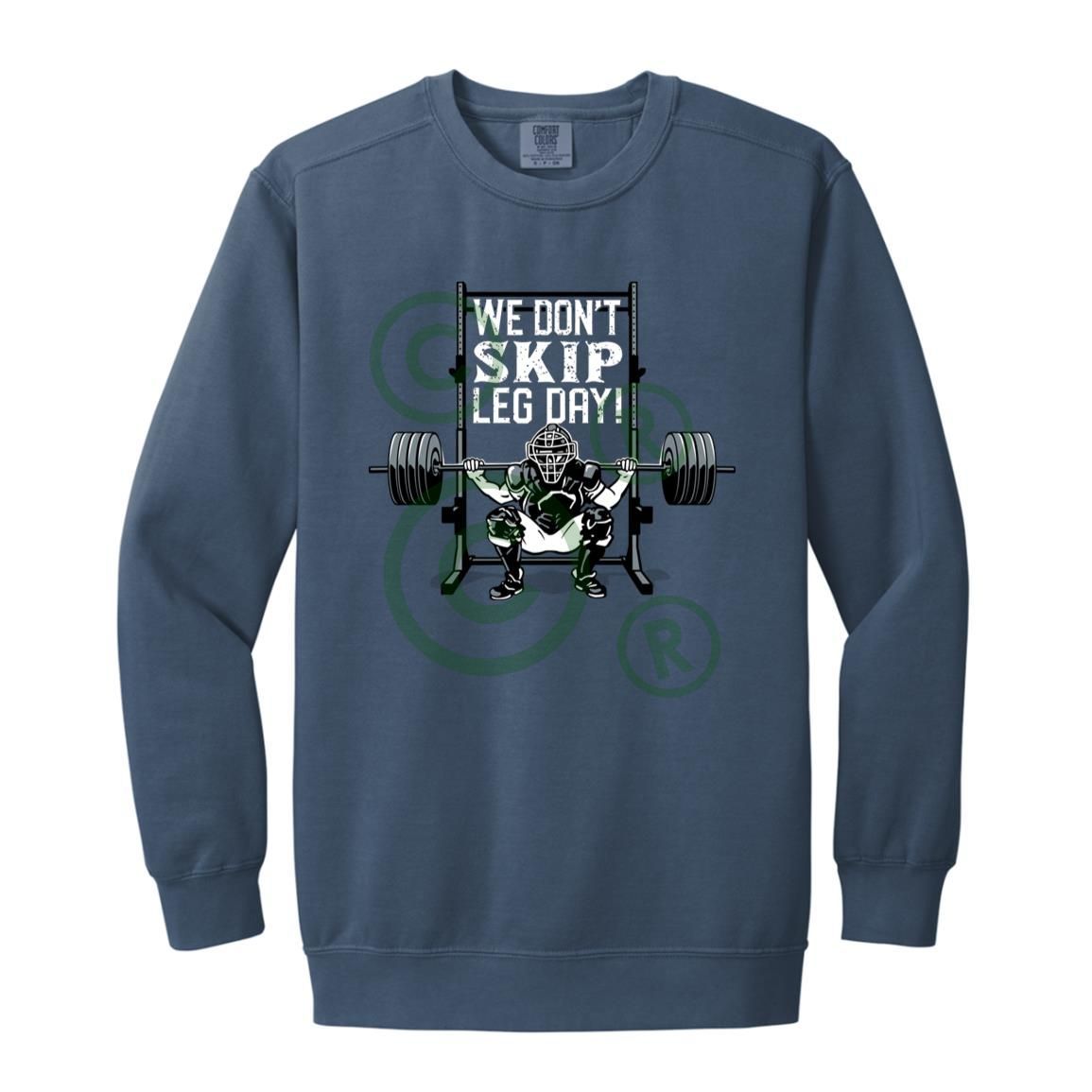 We Don't Skip Leg Day - Adult Crewneck Sweatshirt - Blue Jean