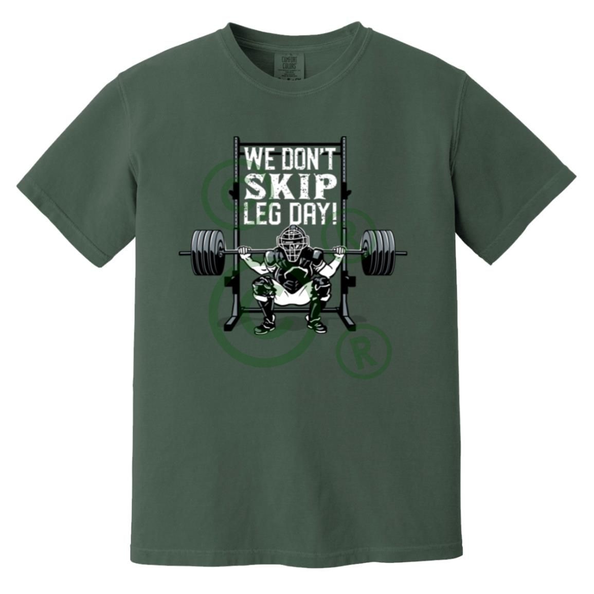 We Don't Skip Leg Day - Heavyweight T-Shirt - Dark Green