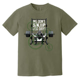 We Don't Skip Leg Day - Heavyweight T-Shirt - Moss