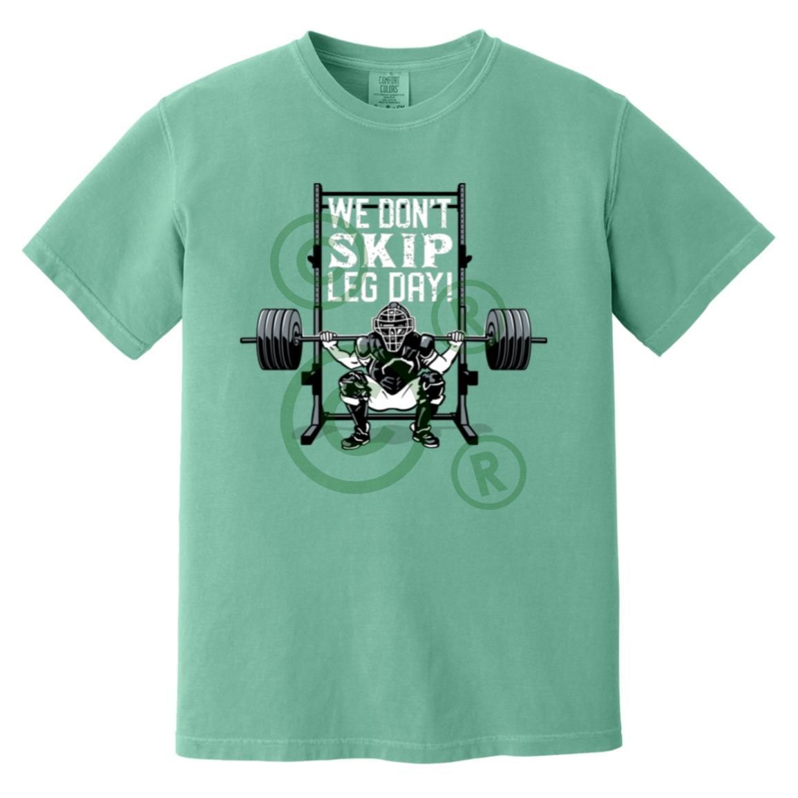 We Don't Skip Leg Day - Heavyweight T-Shirt - Seafoam