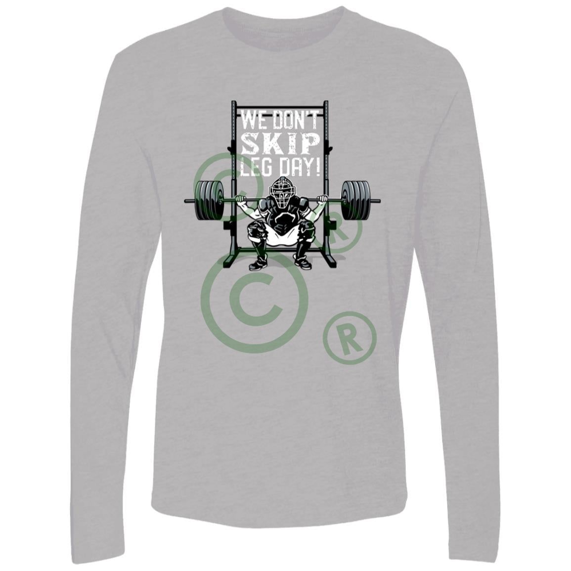 We Don't Skip Leg Day Men's Premium Long Sleeve T-Shirt - Grey