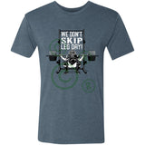 We Don't Skip Leg Day - Men's Triblend T-Shirt - Navy