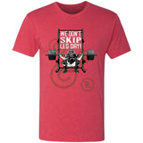 We Don't Skip Leg Day - Men's Triblend T-Shirt - Red