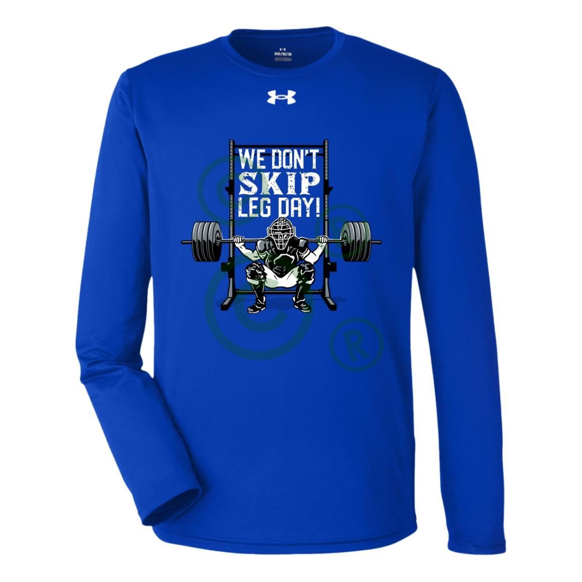 We Don't Skip Leg Day - Under Armour Tech Long Sleeve Tee - Royal